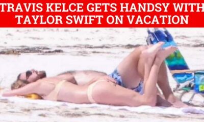 Taylor Swift and Travis Kelce in sexiest snaps yet as NFL star caresses singer's butt